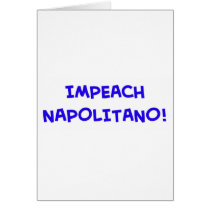 IMPEACH NAPOLITANO cards