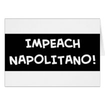 IMPEACH NAPOLITANO cards