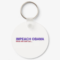 impeach obama before it's too late keychains