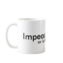 Impeach Obama mugs