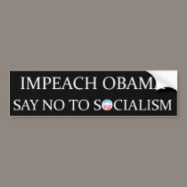 Impeach Obama No Socialism Bumper Sticker bumper stickers