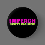 Impeach Scott Walker Pin
