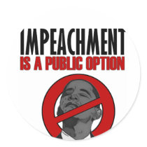 Impeachment is a Public Option Round Sticker