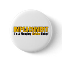 Impeachment It's A Bleeping Golden Thing buttons by LushLaundry Impeachment It's A Bleeping Golden Thing buttons