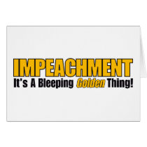 Impeachment It's A Bleeping Golden Thing cards