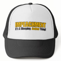 Impeachment It's A Bleeping Golden Thing hats