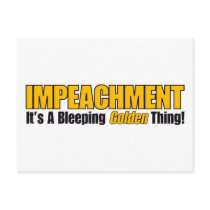 Impeachment It's A Bleeping Golden Thing postcards