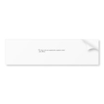 Imperfect Action Bumper Sticker