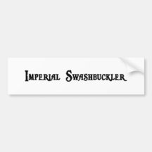 Imperial Swashbuckler Bumper Sticker