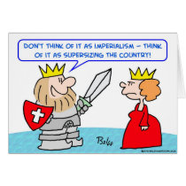 imperialism supersizing country king greeting card