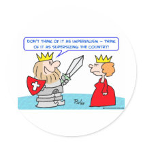 imperialism supersizing country king sticker