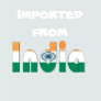 Imported from India