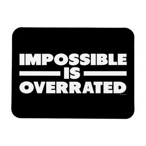 Impossible is Overrated | White Version Rectangular Magnets