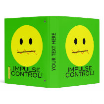 'impulse control ' SMILEY FACE BINDER by just_saying 'impulse control ' SMILEY FACE BINDER