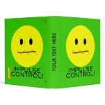 'impulse control ' SMILEY FACE BINDER