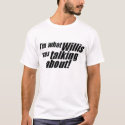 imwhatwillis t-shirts by devinek2 imwhatwillis t-shirts