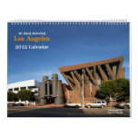 In and Around Los Angeles 2012 Calendar