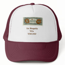 In Bagels We Trust! Trucker Hats