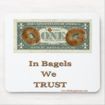 In Bagels We Trust! Mouse Pads