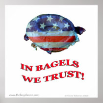 In Bagels We Trust! Poster