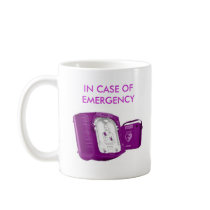 In Case of Emergency Mug by donnapool In Case of Emergency Mug
