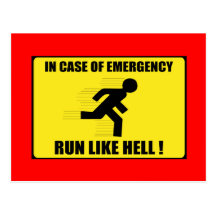 In Case Of Emergency ... Run Like Hell Postcards