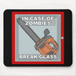 In Case of Zombies Mouse Pad