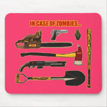In Case of Zombies... Mouse Pads