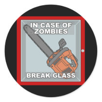 In Case of Zombies Round Stickers