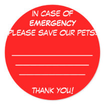 in case ofEMERGENCYplease save our pets:_______... stickers