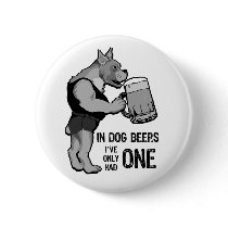 In Dog Beers For Light Background Pin
