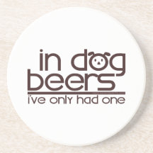 In Dog Beers (w/Dog) Coaster