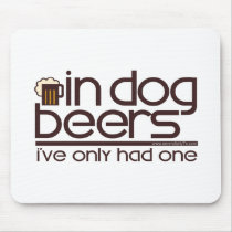 In Dog Beers (w/Mug)... Mouse Pad