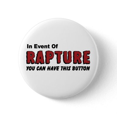In Event of Rapture Christian Button