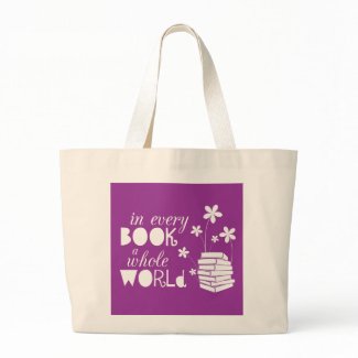 In Every Book A Whole World Canvas Bags