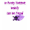 In Every Horror beauty can be Found t-shirts by LdyDonna In Every Horror beauty can be Found t-shirts