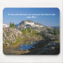 In every walk with nature one receive... mouse pad