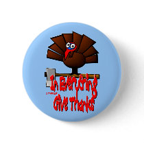 In Everything Give Thanks ~ 1 Thessalonians 5:18 Buttons