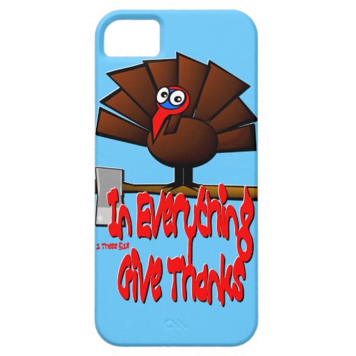 In Everything Give Thanks ~ 1 Thessalonians 5:18 iPhone 5 Cover
