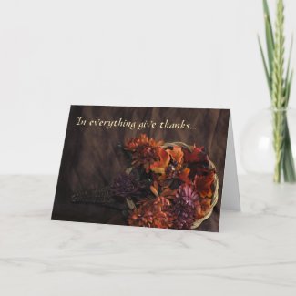 &quot;In Everything Give Thanks&quot; Flower Cornucopia Card