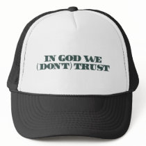 In God We Don't Trust hats by jamesatracy In God We Don't Trust hats
