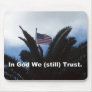 In God we (still) trust! Mousepad