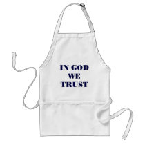 In God We Trust aprons by scooterfun In God We Trust aprons