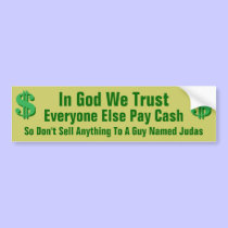 In God We Trust... bumper stickers