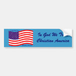 In God We Trust ~ Christian America Bumper Stickers