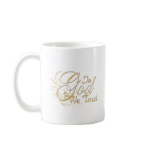 In God We Trust Mugs