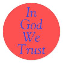 In, God, We, Trust stickers