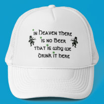 in heaven there is no beer hats
