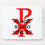 In Hoc Signo Vinces mousepads