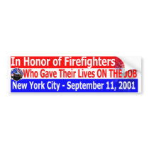 in honor of firefighters911 bumper stickers by lady_mystix in honor of firefighters911 bumper stickers